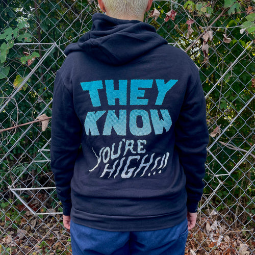 They Know You're High Zip Hoodie back